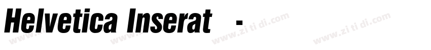 Helvetica Inserat 中字体转换